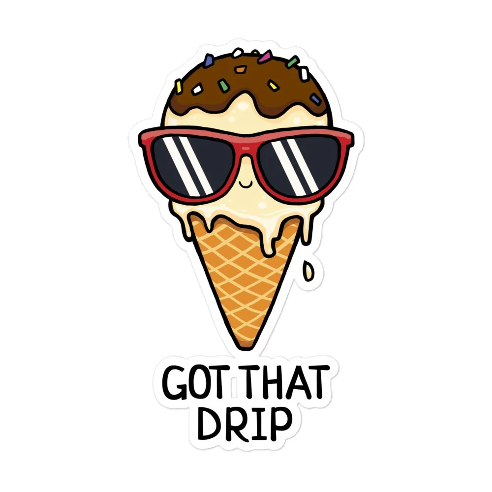 got that drip kawaii vanilla ice cream cone pun vinyl sticker