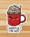 Careful I’m Hot Chocolate Vinyl Sticker